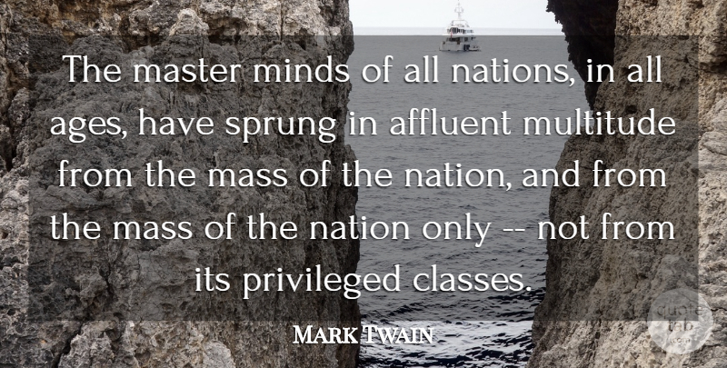 Mark Twain Quote About Class, Tyrants, Mind: The Master Minds Of All...