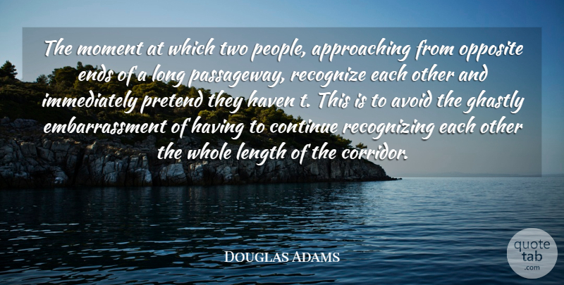 Douglas Adams Quote About Opposites, Two, Long: The Moment At Which Two...