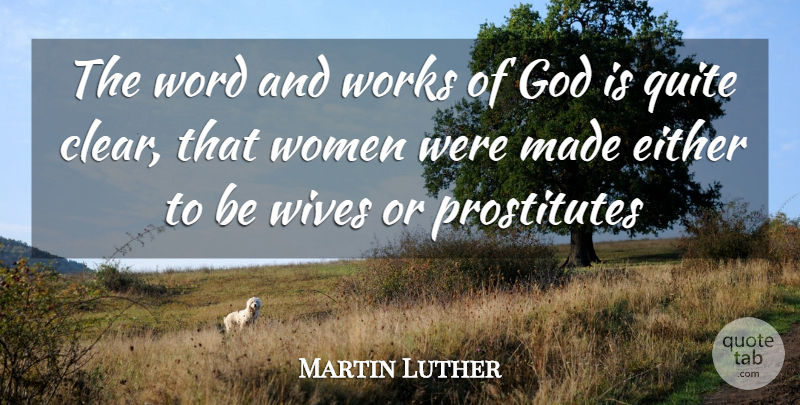 Martin Luther Quote About Wife, Christian Women, Made: The Word And Works Of...