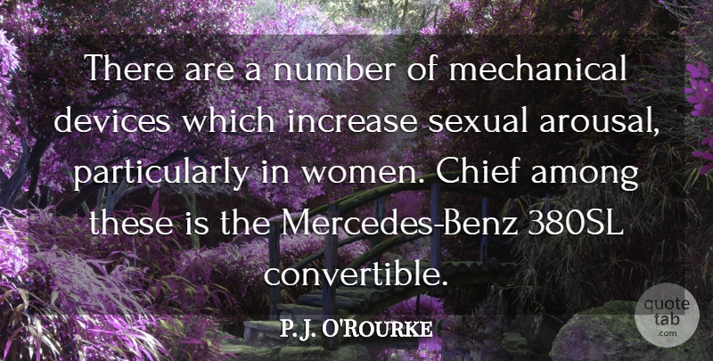 P. J. O'Rourke Quote About Funny, Hilarious, Single: There Are A Number Of...