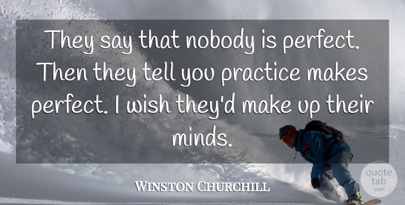 Winston Churchill Quote About Inspirational, Motivational, Basketball: They Say That Nobody Is...