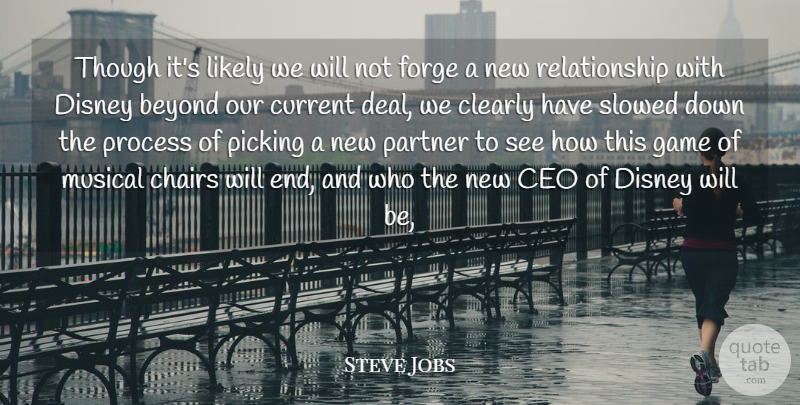 Steve Jobs Quote About Beyond, Ceo, Chairs, Clearly, Current: Though Its Likely We Will...