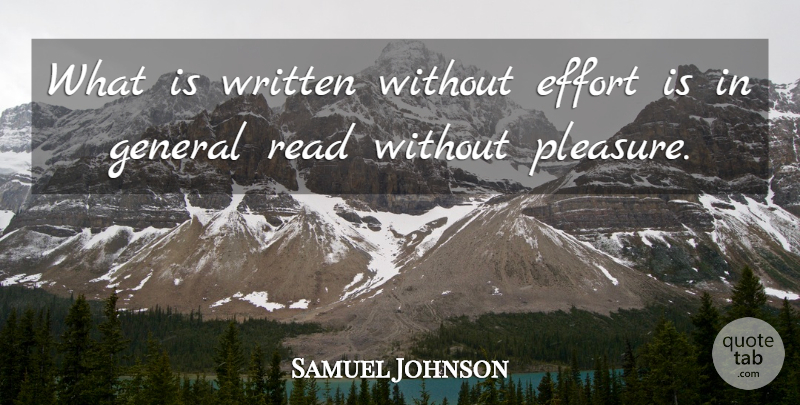 Samuel Johnson Quote About Inspirational, Book, Writing: What Is Written Without Effort...