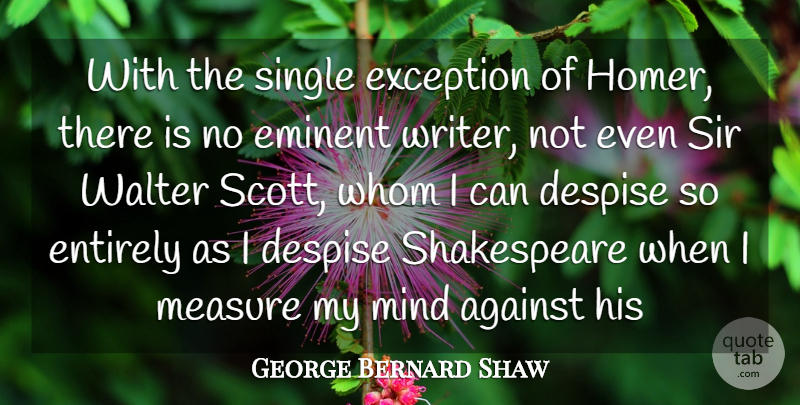 George Bernard Shaw Quote About Mind, Stones, Relief: With The Single Exception Of...