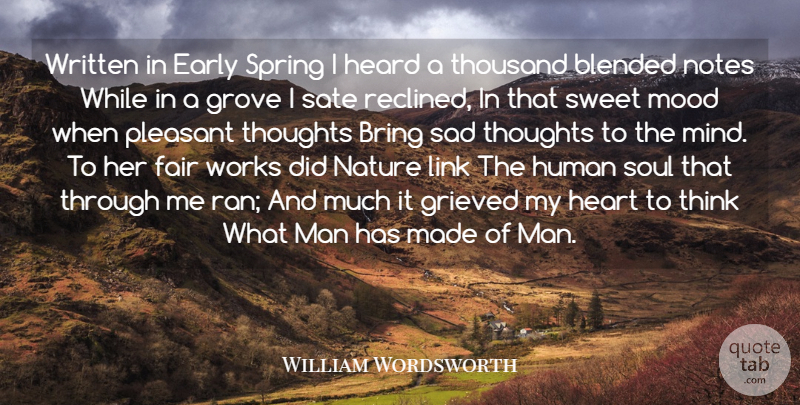 William Wordsworth Quote About Blended, Bring, Early, Fair, Grove: Written In Early Spring I...