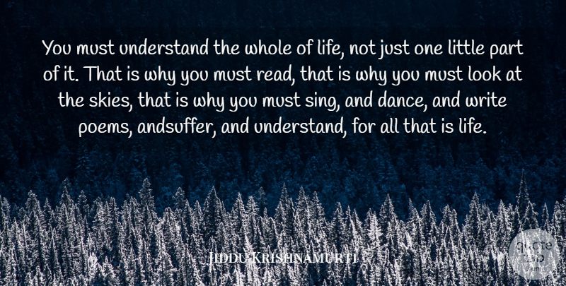 Jiddu Krishnamurti Quote About Life, Inspiring, Dance: You Must Understand The Whole...