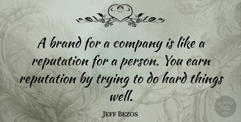Jeff Bezos Quote About Inspirational, Success, Business: A Brand For A Company...