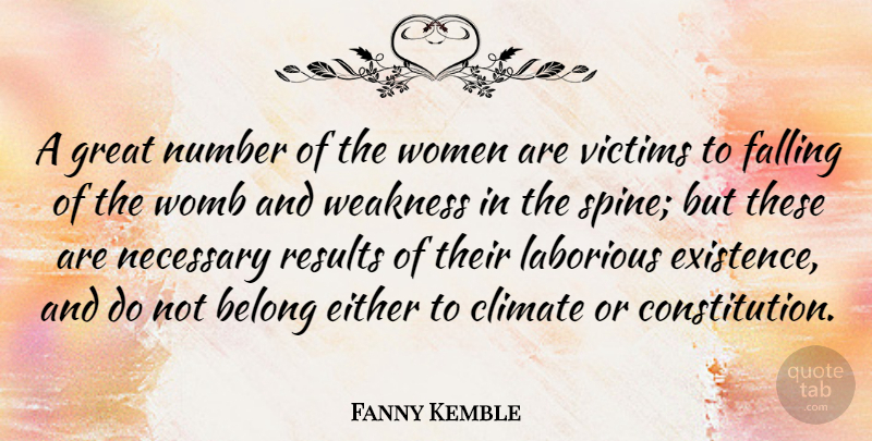 Fanny Kemble Quote About Fall, Numbers, Weakness: A Great Number Of The...
