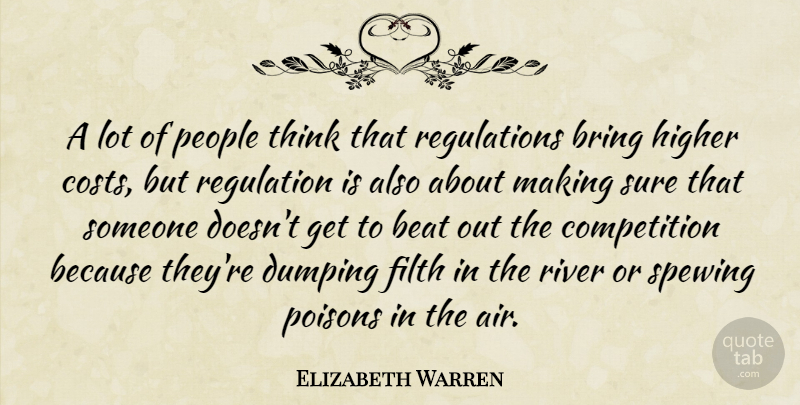 Elizabeth Warren Quote About Thinking, Air, Rivers: A Lot Of People Think...