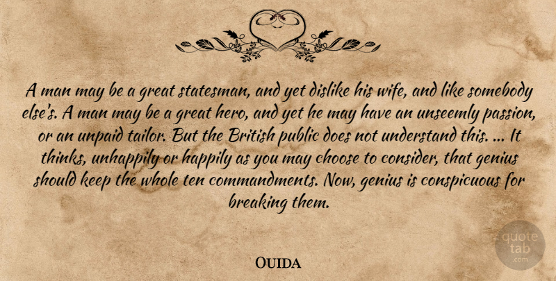 Ouida Quote About Hero, Passion, Men: A Man May Be A...