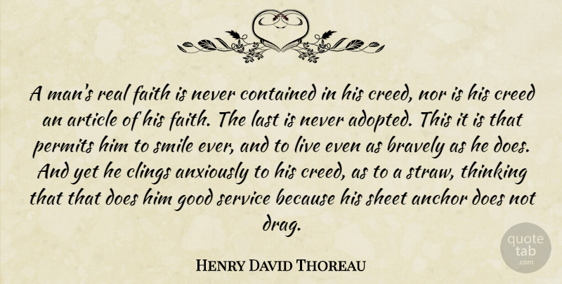 Henry David Thoreau Quote About Faith, Real, Men: A Mans Real Faith Is...