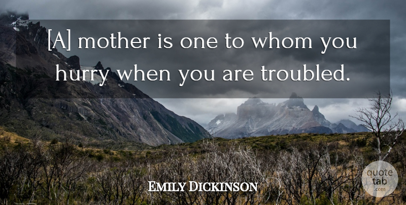 Emily Dickinson Quote About Mothers Day, Mom, Mother Daughter: A Mother Is One To...