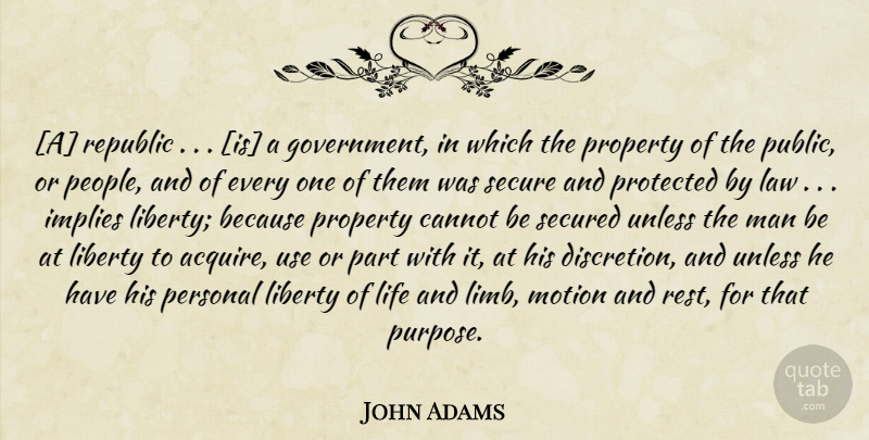 John Adams Quote About Freedom, Men, Law: A Republic Is A Government...