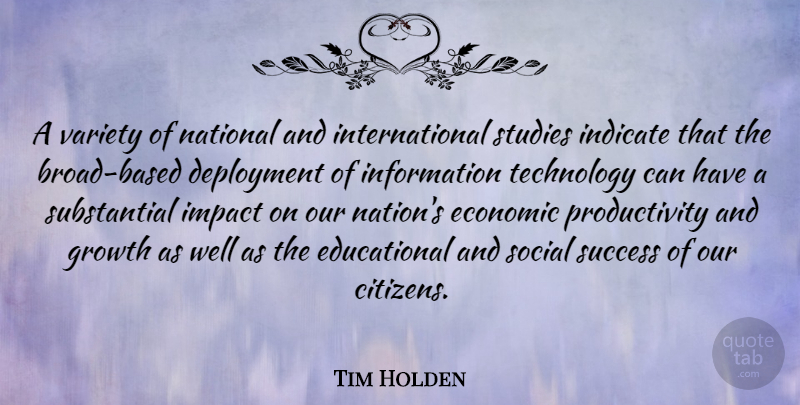 Tim Holden Quote About Educational, Technology, Impact: A Variety Of National And...