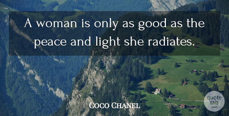 Coco Chanel Quote About Light: A Woman Is Only As...