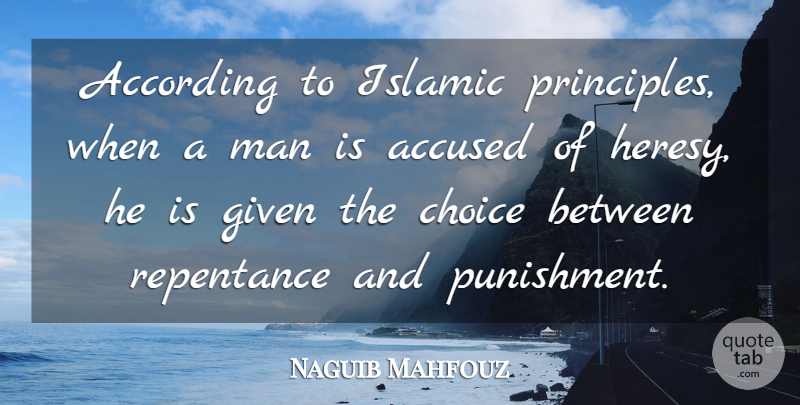 Naguib Mahfouz Quote About Islamic, Men, Choices: According To Islamic Principles When...