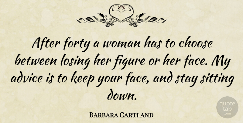 Barbara Cartland Quote About Birthday, Women, Sunset: After Forty A Woman Has...
