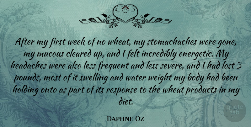 Daphne Oz Quote About Water, Gone, Weight: After My First Week Of...