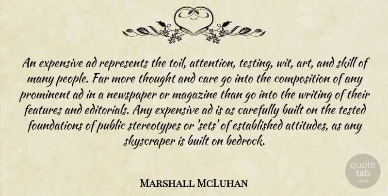 Marshall McLuhan Quote About Art, Attitude, Writing: An Expensive Ad Represents The...