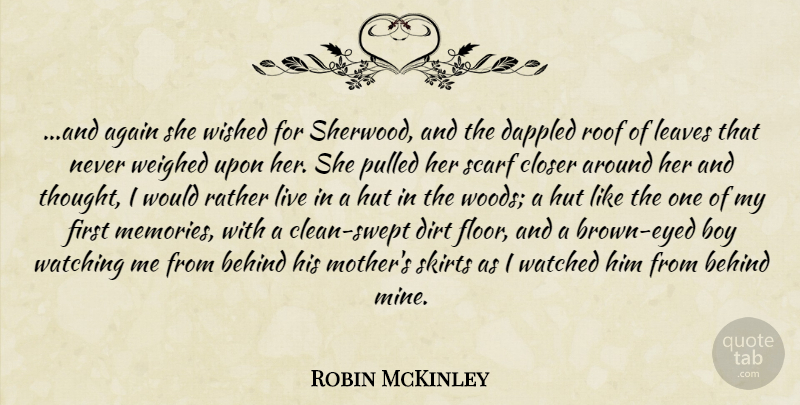 Robin McKinley Quote About Mother, Memories, Boys: And Again She Wished For...
