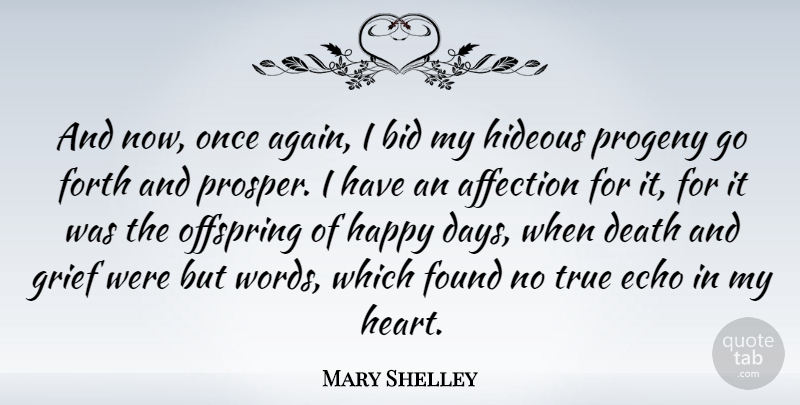 Mary Shelley Quote About Affection, Bid, Death, Echo, Forth: And Now Once Again I...