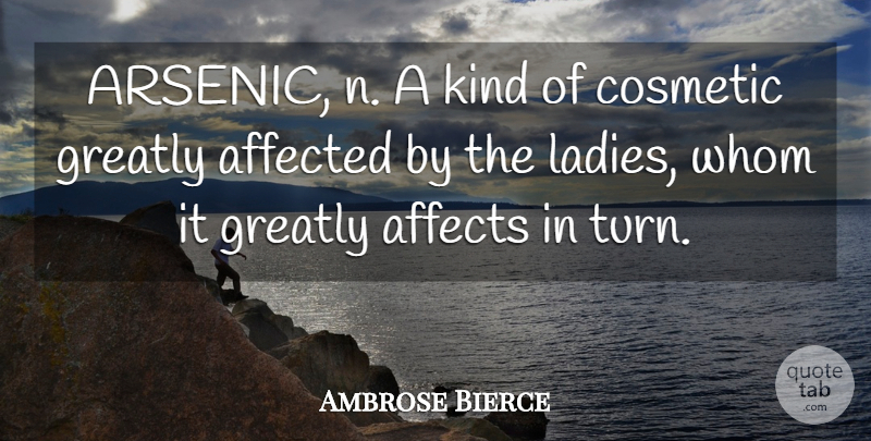 Ambrose Bierce Quote About Science, Cosmetics, Arsenic: Arsenic N A Kind Of...