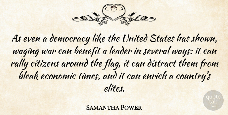 Samantha Power Quote About Country, War, Leader: As Even A Democracy Like...