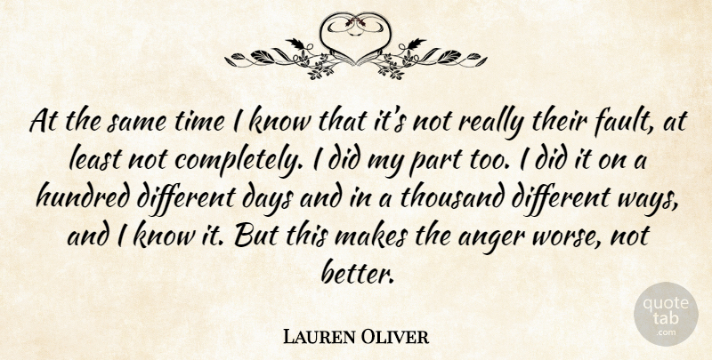 Lauren Oliver Quote About Way, Faults, Different: At The Same Time I...