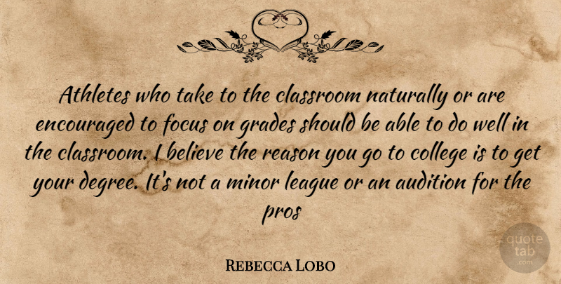 Rebecca Lobo Quote About Believe, Athlete, College: Athletes Who Take To The...