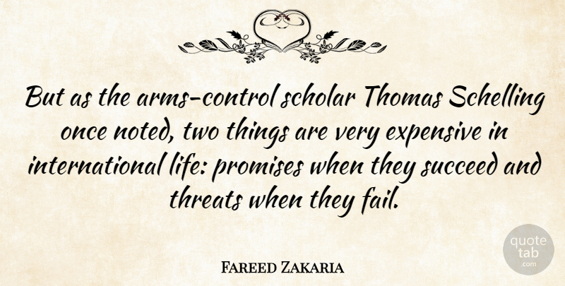 Fareed Zakaria Quote About Two, Promise, Arms: But As The Arms Control...