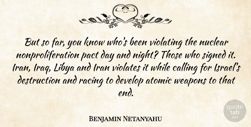 Benjamin Netanyahu Quote About Night, Israel, Iran: But So Far You Know...