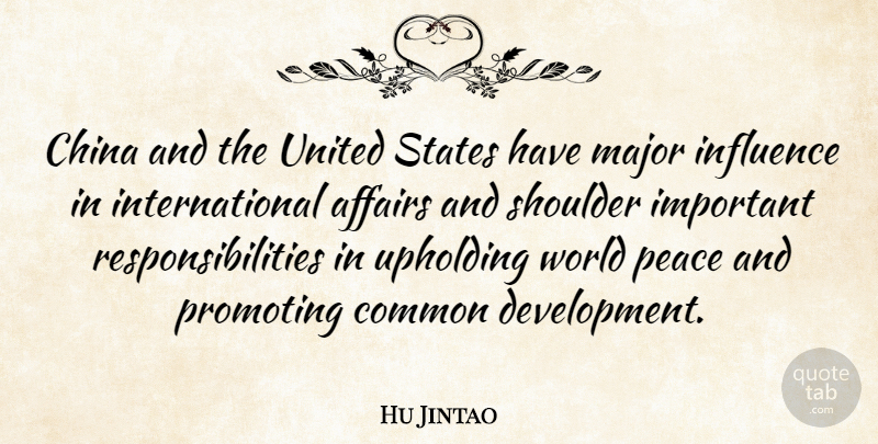 Hu Jintao Quote About Responsibility, Important, Development: China And The United States...