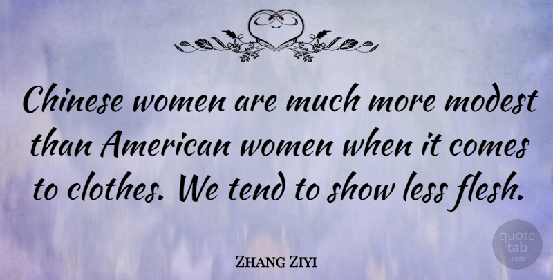 Zhang Ziyi Quote About Clothes, Chinese, Flesh: Chinese Women Are Much More...