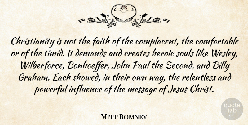 Mitt Romney Quote About Jesus, Powerful, Soul: Christianity Is Not The Faith...
