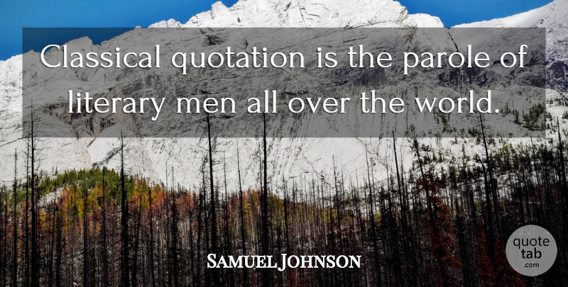Samuel Johnson Quote About Book, Beer, Men: Classical Quotation Is The Parole...