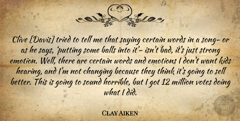 Clay Aiken Quote About Song, Strong, Kids: Clive Davis Tried To Tell...