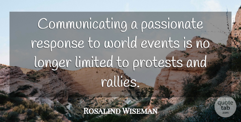 Rosalind Wiseman Quote About Passionate, World, Events: Communicating A Passionate Response To...