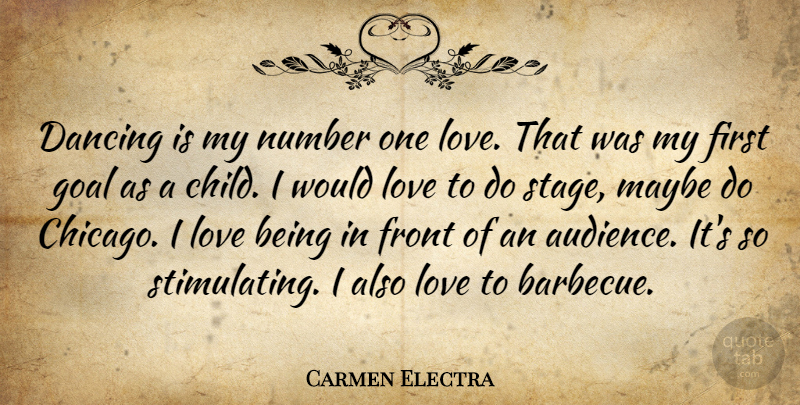 Carmen Electra Quote About Dance, Children, Love Is: Dancing Is My Number One...