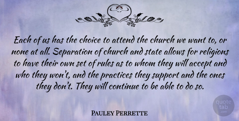 Pauley Perrette Quote About Practice, Support, Choices: Each Of Us Has The...