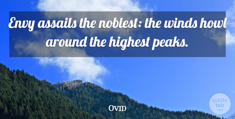 Ovid Quote About Jealousy, Wind, Envy: Envy Assails The Noblest The...