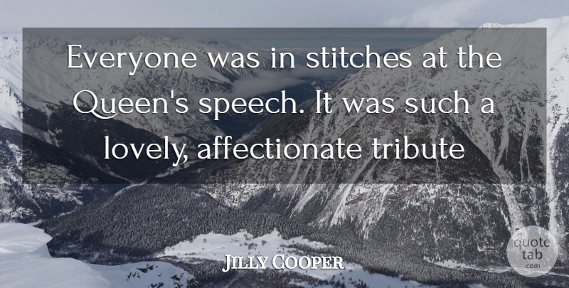 Jilly Cooper Quote About Tribute: Everyone Was In Stitches At...