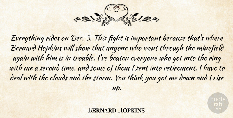 Bernard Hopkins Quote About Again, Anyone, Beaten, Bernard, Clouds: Everything Rides On Dec 3...