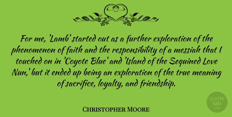 Christopher Moore Quote About Loyalty, Responsibility, Sacrifice: For Me Lamb Started Out...