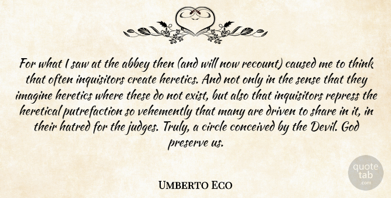 Umberto Eco Quote About Book, Thinking, Circles: For What I Saw At...
