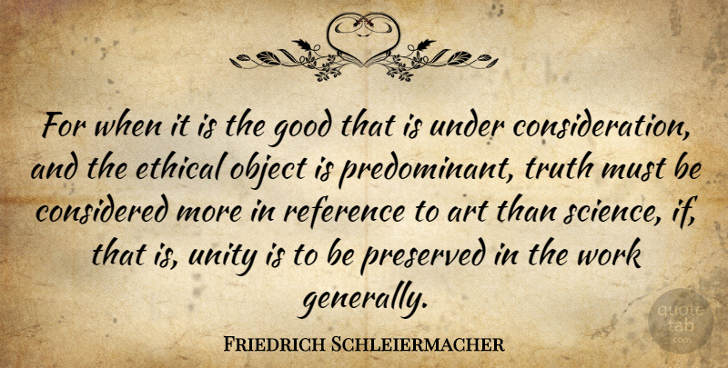 Friedrich Schleiermacher Quote About Art, Unity, Ethical: For When It Is The...