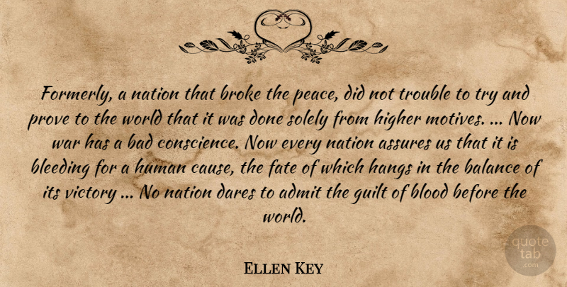 Ellen Key Quote About War, Fate, Blood: Formerly A Nation That Broke...