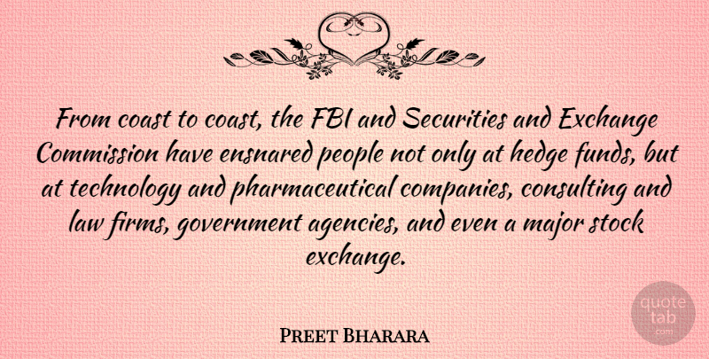 Preet Bharara Quote About Technology, Agency, Government: From Coast To Coast The...