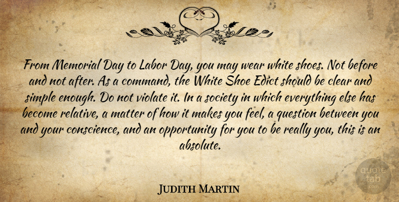 Judith Martin Quote About Memorial Day, Opportunity, Simple: From Memorial Day To Labor...