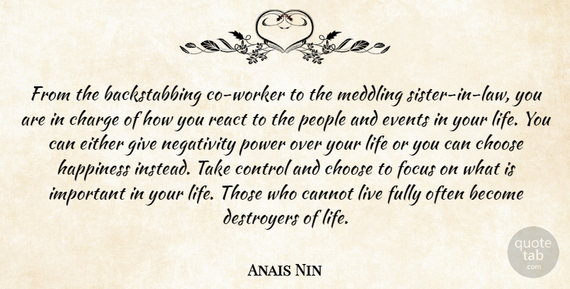 Anais Nin Quote About Inspirational, Anger, Sister In Law: From The Backstabbing Co Worker...