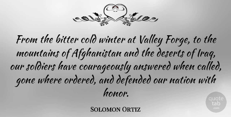 Solomon Ortiz Quote About Winter, Iraq, Soldier: From The Bitter Cold Winter...
